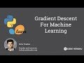 Gradient Descent For Machine Learning