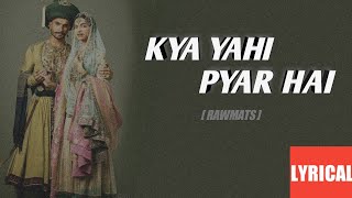 Kya Yahi Pyar Hai Song Lyrics | Chalte Chalte | Rawmats | Mohabbatien | Latest Tiktok Viral Song