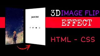 3D IMAGE FLIP EFFECT - NO JAVASCRIPT- HTML CSS