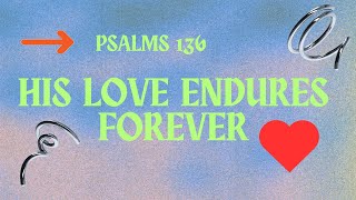 Watch to See How His Love Endures Forever!#dailybibleverse #christianmotivation