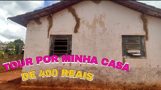 TOUR COMPLETO PELA MINHA CASA ALUGADA DE 400 REAIS