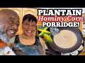 How to make Plantain Hominy Corn Porridge! | Deddy’s Kitchen