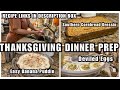 THANKSGIVING DINNER PREP| RECIPES IN THE DESCRIPTION BOX