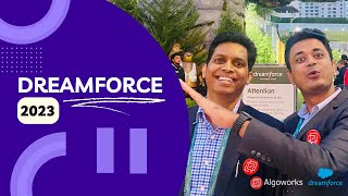 All About Dreamforce 2023 | Algoworks