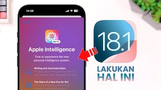 iOS 18.1 - Penting! Lakukan ini Setelah Kalian Update iOS 18.1