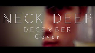 Neck Deep - December (Cover By ZackyBearz)