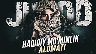 Haqiqiy mo'minlik alomati | Jihod ||  Ustoz Abdulloh Zufar