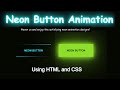 Css Neon Button Animation Effect on Hover || Css Animation Effects