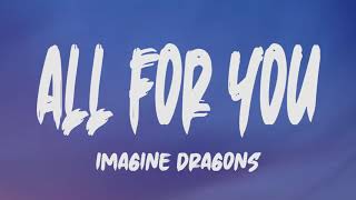 Imagine Dragons - All For You (Lyrics)