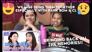 다라 (DARA) \u0026 민지가 (MINZY) 부르는 Lonely \u0026 I Don't Care (2021 LIVE ver.) | REACTION VIDEO