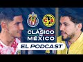 EL PODCAST DEL CLÁSICO DE MÉXICO | VÍCTOR GUZMÁN Y HENRY MARTÍN | CHIVAS VS AMÉRICA | CLAUSURA 2023