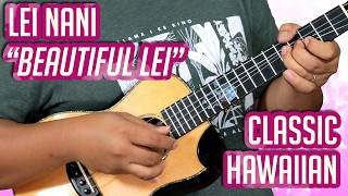 Lei Nani (Beautiful Lei) - Hawaiian Fingerstyle Ukulele