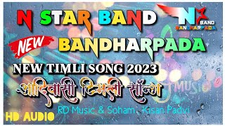 Adivasi Timli Song | New Timli Song 2023 | Gamit Song | N Star Band Bandharpada 2023