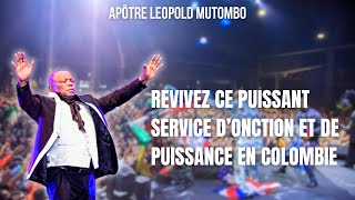 😱 INCROYABLE SERVICE D'ONCTION ET DE PUISSANCE PAR L'APÔTRE LÉOPOLD MUTOMBO À BOGOTA, COLOMBIE