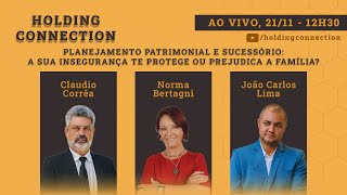 Holding Connection Ep. 17 - A sua insegurança te protege ou prejudica a família?