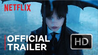 Wednesday Addams | Official Trailer HD | Netflix