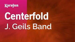 Centerfold - J. Geils Band | Karaoke Version | KaraFun