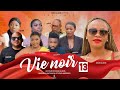 vie noire | film congolais | Ep 13 | GUECHO  | mimi  |    Etoile | davina  | DACOSTA  | EBAKATA |