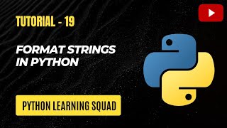 #19 String Formatting in Python | Format Function in Python | String Formatting in Hindi