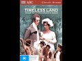 The Timeless Land Episode 3 (1980 Australian Series)