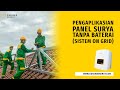 PENGAPLIKASIAN PANEL SURYA TANPA BATERAI (SISTEM ON GRID)