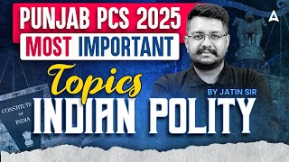 Punjab PCS 2025 | Most Important Topics Indian Polity|By Jatin Sir