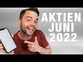 Diese Aktien kaufe ich im Juni 2022 | Top Aktien