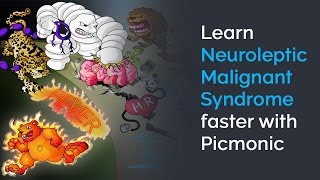 Learn Neuroleptic Malignant Syndrome Faster with Picmonic (USMLE, Step 1, Step 2 CK)