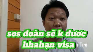 🆘 🆘 🆘- ĐOÀN SẼ K ĐƯƠC GIA HẠN VISA TẠI THÁI LAN#jackduky #thichminhtue #minhtue