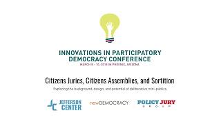 Citizens Juries, Citizens Assemblies, and Sortition Workshop: Part 1 Context Setting