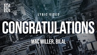Mac Miller (feat. Bilal) - Congratulations | Lyrics
