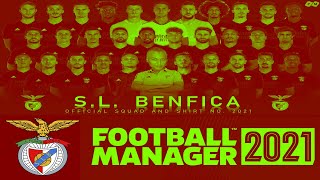 FOOTBALL MANAGER 2021!Save com o BENFICA