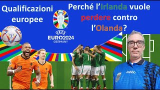 Qualificazioni europee: perché l'Irlanda cercherà di perdere contro l'Olanda