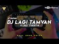 DJ LAGI TAMVAN X LAGI SYANTIK REMIX ( Real Drum Cover )