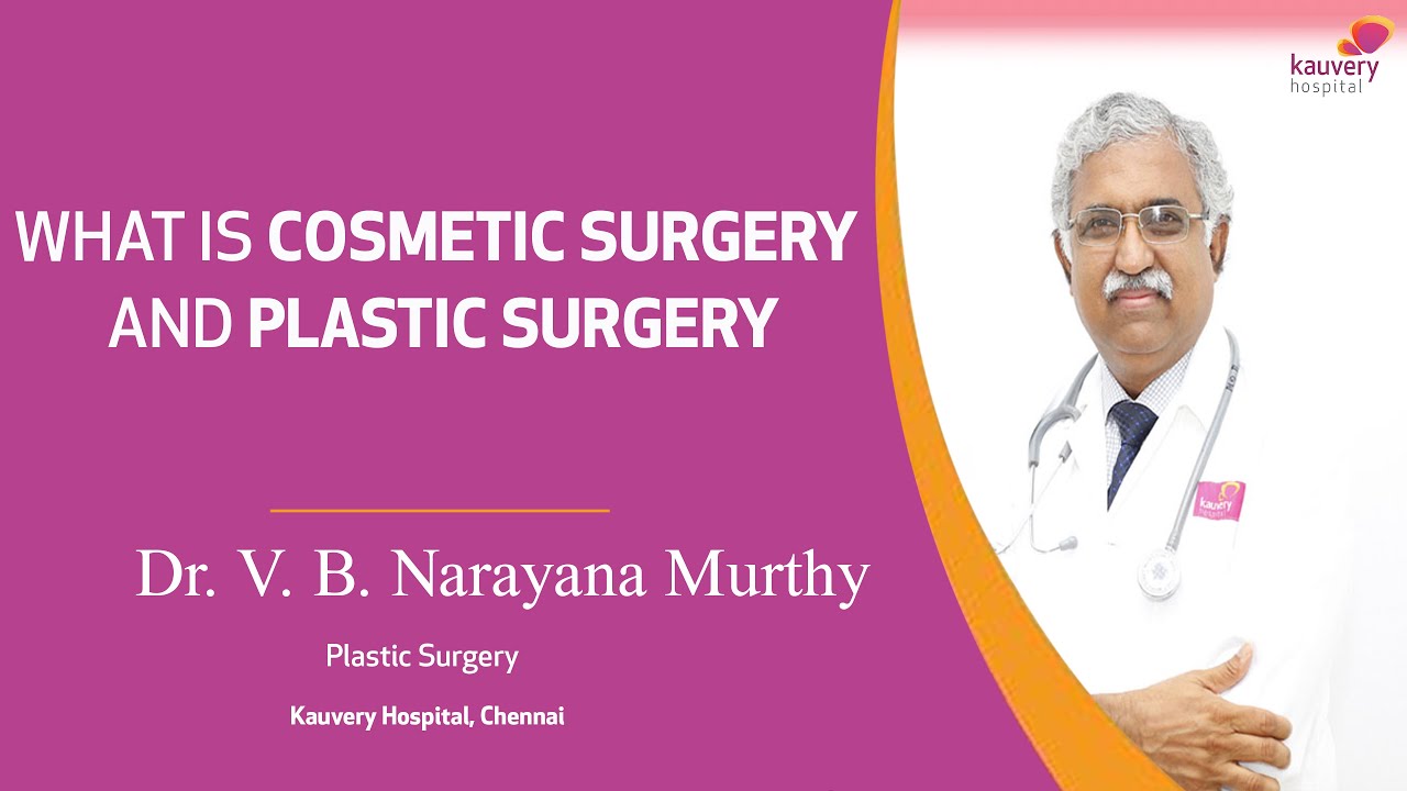 What Are Plastic Surgery And Cosmetic Surgery? - YouTube