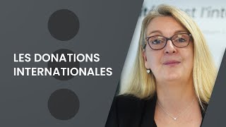 Les donations internationales