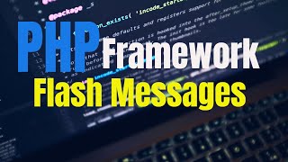 PHP MVC Framework Flash Message PHP | Tutorial | PHP Server-Side | Learn PHP