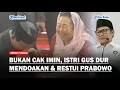 TEGAS! Bukan Cak Imin, Ternyata Istri Gus Dur Mendoakan & Restui Prabowo Jelang Pemilu Presiden 2024