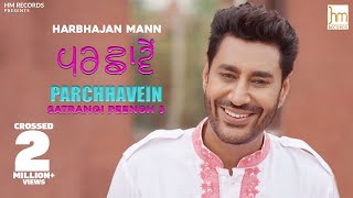 Parchhavein  |  Harbhajan Mann  |  Official Video Song  |  Latest Song 2020