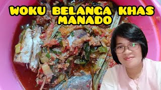 CARA MASAK IKAN WOKU BELANGA KHAS MANADO #masakanmanado #woku