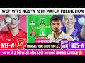 WEF-W vs NOS-W Dream11, WEF-W vs NOS-W Dream11 Prediction, WEF-W vs NOS-W Team Today, The Hundred