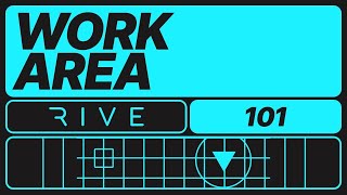 Rive 101 - Work Area