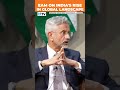 eam s. jaishankar rise of china is reality but there is an equal reality that is rise of india