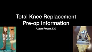 MOST IMPORTANT Information to know before TOTAL KNEE Replacement Surgery