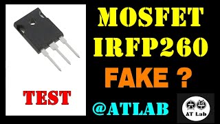 0764: Componenti fake ?  😨😨 Test MOSFET IRF260 di @ATLaboratory