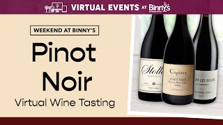 Weekend at Binny's: Pinot Noir