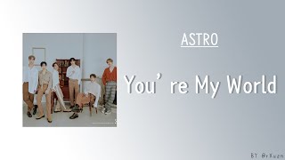 韓繁中字 │아스트로(ASTRO) _ You're My World