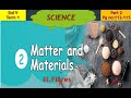 unit-2 Matter and Materials/Fibres (Part-2)Std 5 English Medium Explained in Tamil