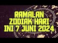 RAMALAN ZODIAK HARI 7 JUNI 2024