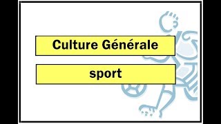 Questions de culture générale testez vos connaissances Test culture générale - Sport N°1